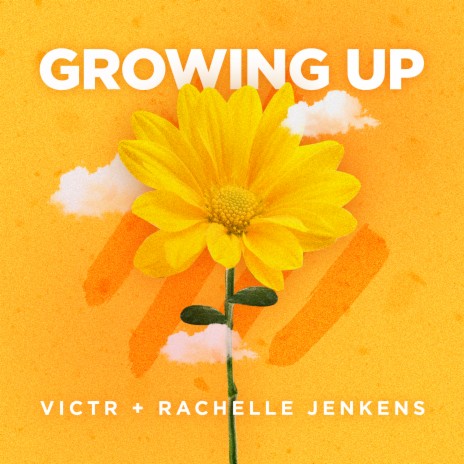 Growing Up ft. Rachelle Jenkens | Boomplay Music