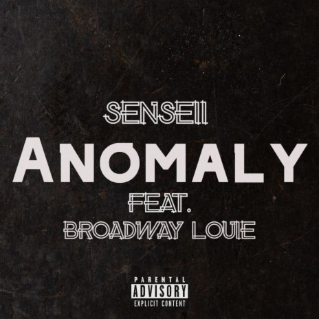 Anomaly ft. Broadway Louie | Boomplay Music