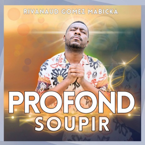 Profond soupir | Boomplay Music