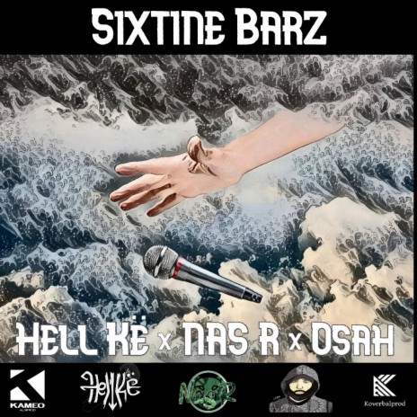 SIXTINE BARZ ft. Hell Kë, Osah & Kameo