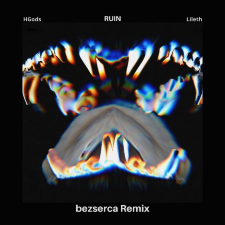 Ruin (bezserca Remix) ft. Lileth & bezserca | Boomplay Music