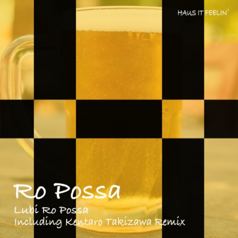 Lubi Ro Possa (Kentaro Takizawa Remix) | Boomplay Music