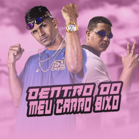 Dentro do Meu Carro Bixo (Remix) ft. flash da zo | Boomplay Music