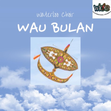 Wau Bulan | Boomplay Music