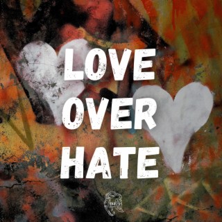 Love Over Hate