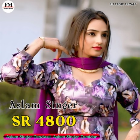 Aslam Singer SR 4800 ft. Aslam Singer Zamidar | Boomplay Music