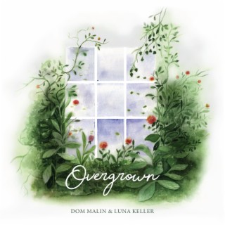 Overgrown ft. Luna keller lyrics | Boomplay Music