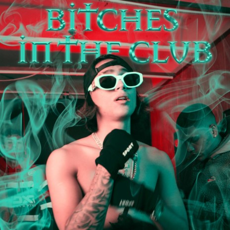 BITCHES IN THE CLUB | Boomplay Music