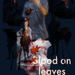 Blood on leaves