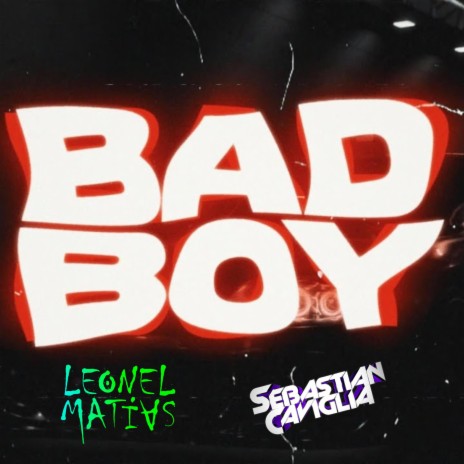 BAD BOY ft. sebastian caviglia | Boomplay Music