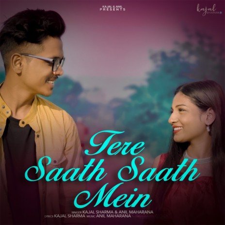 Tere Saath Saath Mein ft. Anil Maharana | Boomplay Music