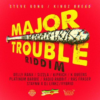 Major Trouble Riddim