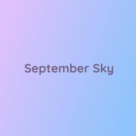 September Sky | Boomplay Music