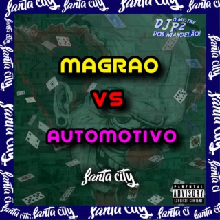 MAGRAO VS AUTOMOTIVO