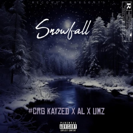 Snowfall ft. #GTC Kayzed & #GTC Umz | Boomplay Music