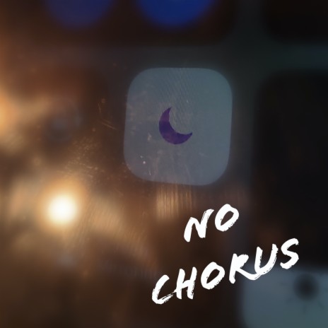 No Chorus | Boomplay Music