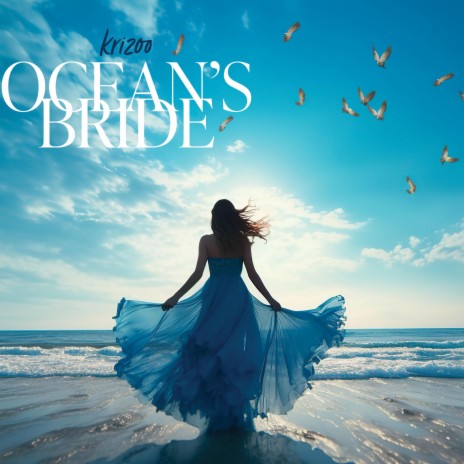 Ocean's Bride | Boomplay Music