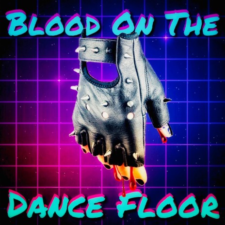 Blood On The Dance Floor | Boomplay Music