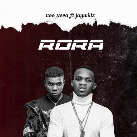 Rora ft. Jaywillz