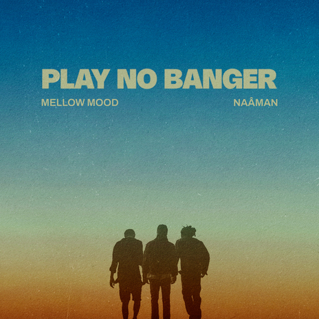 Play No Banger ft. Naâman | Boomplay Music