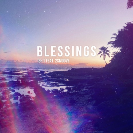 Blessings ft. 2smoove | Boomplay Music