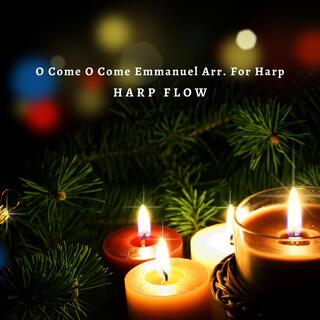 O Come O Come Emmanuel Arr. For Harp