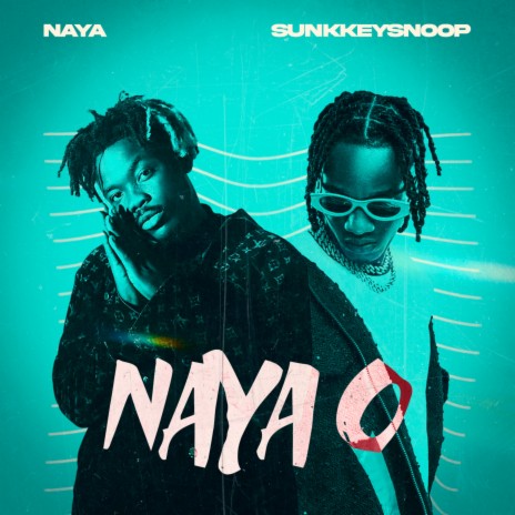 Naya O ft. SunkkeySnoop | Boomplay Music