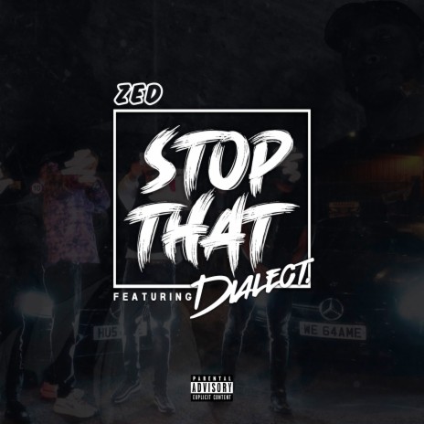 Stop That ft. Dialect | Boomplay Music