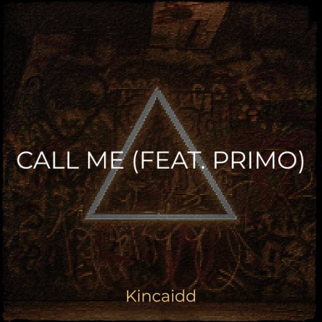 Call Me ft. Primo | Boomplay Music