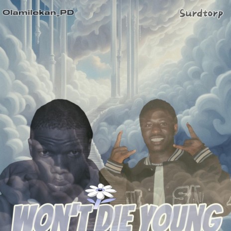 Won't die young (Olamilekan_PD Remix) ft. Olamilekan_PD