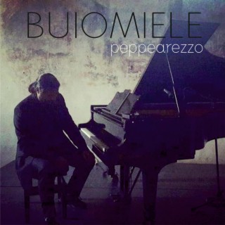 Download Peppe Arezzo album songs Buiomiele Boomplay Music