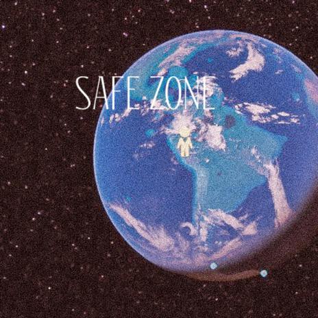 SAFE ZONE | Boomplay Music