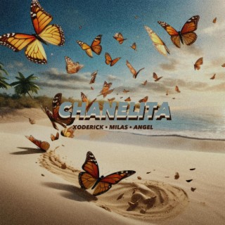 Chanelita ft. XODERICK & MILAS lyrics | Boomplay Music