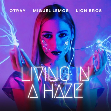 Living in a Haze ft. Miguel Lemos & Lion Bros | Boomplay Music