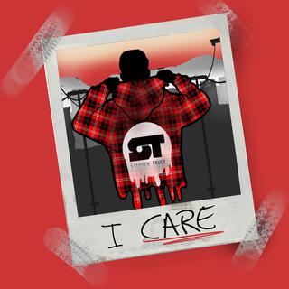 I Care lyrics | Boomplay Music