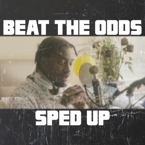 Beat the odds (sped up) | Boomplay Music
