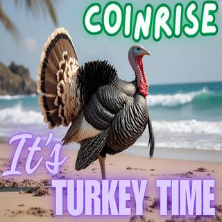 It's Turkey Time