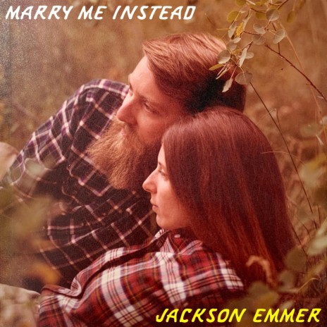 Marry Me Instead | Boomplay Music