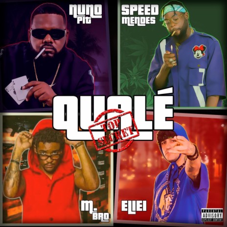 Qualé ft. Eliei, Speed Mendes, M-Bro & Nuno Pit | Boomplay Music