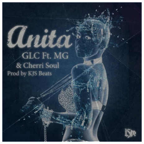 Anita ft. GLC, Malcolm Gordon & Cherri Soul