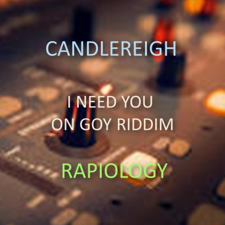 I need you on goy riddim | Boomplay Music