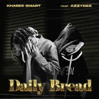 Daily Bread ft. Azzydee lyrics | Boomplay Music