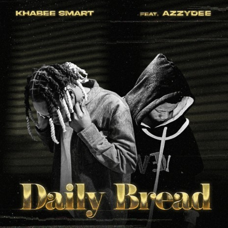 Daily Bread ft. Azzydee | Boomplay Music