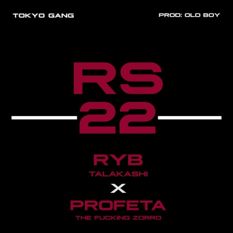 RS22 ft. RYB Talakashi | Boomplay Music