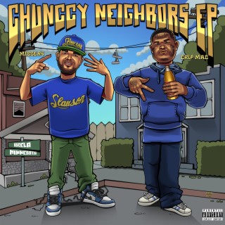 Chunccy Neighbors Ep