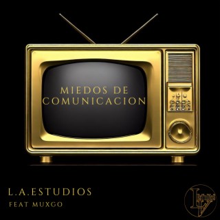 Miedos de Comunicación