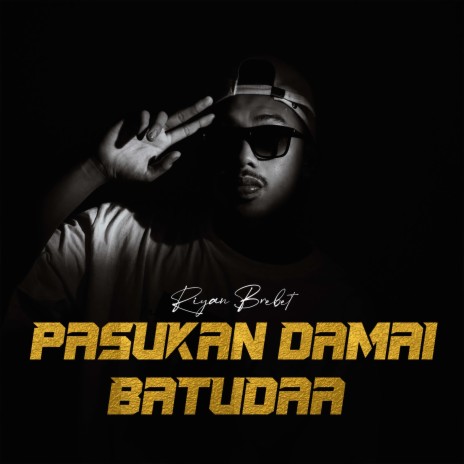 Pasukan Damai Batudaa | Boomplay Music