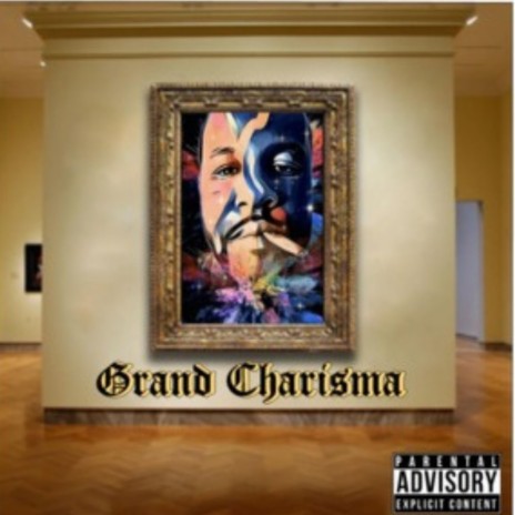 Grand Charisma | Boomplay Music