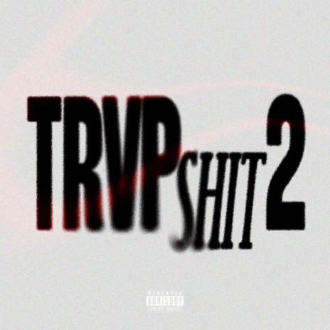 #TRVPSHIT 2 | Boomplay Music