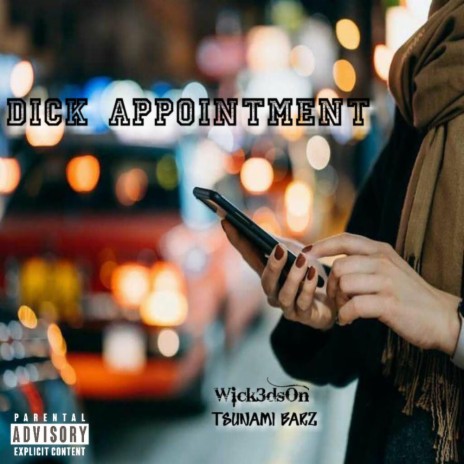 Dick Appointment ft. Tsunami Barz | Boomplay Music